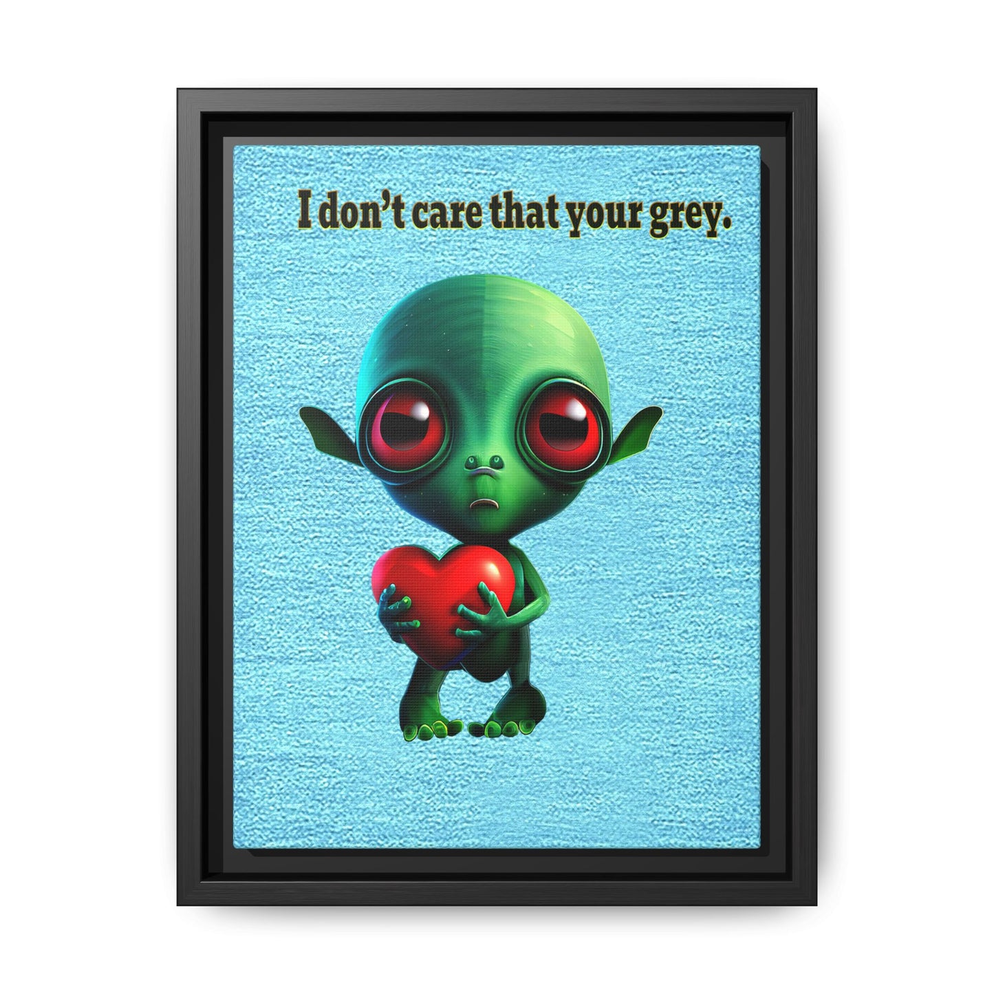 I don't care that your grey - framed canvas art (faded blue)