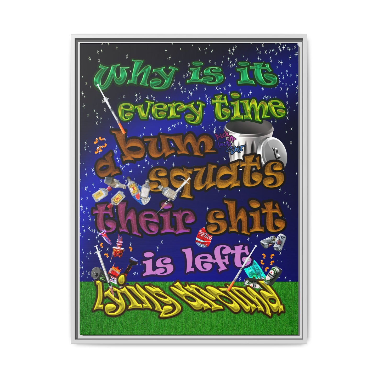 the bum's shit - framed canvas art ('snoops' background)