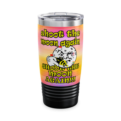 shoot the moon again - Ringneck Tumbler, 20oz (color blur)