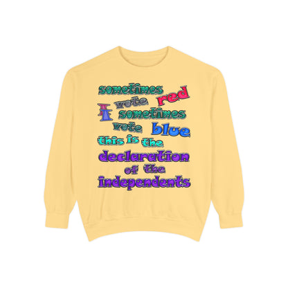 declaration of the independents - Unisex Garment-Dyed Sweatshirt