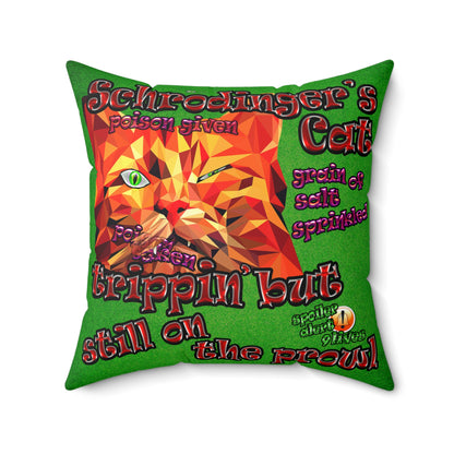 schrodinger's cat - Spun Polyester Square Pillow - (green turf)