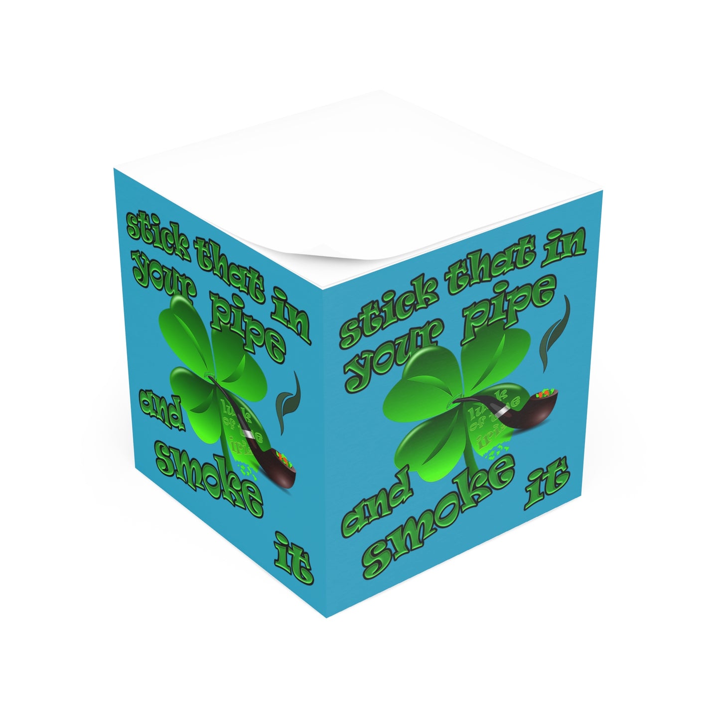 stick that in your pipe and smoke it - note cube (turquoise)