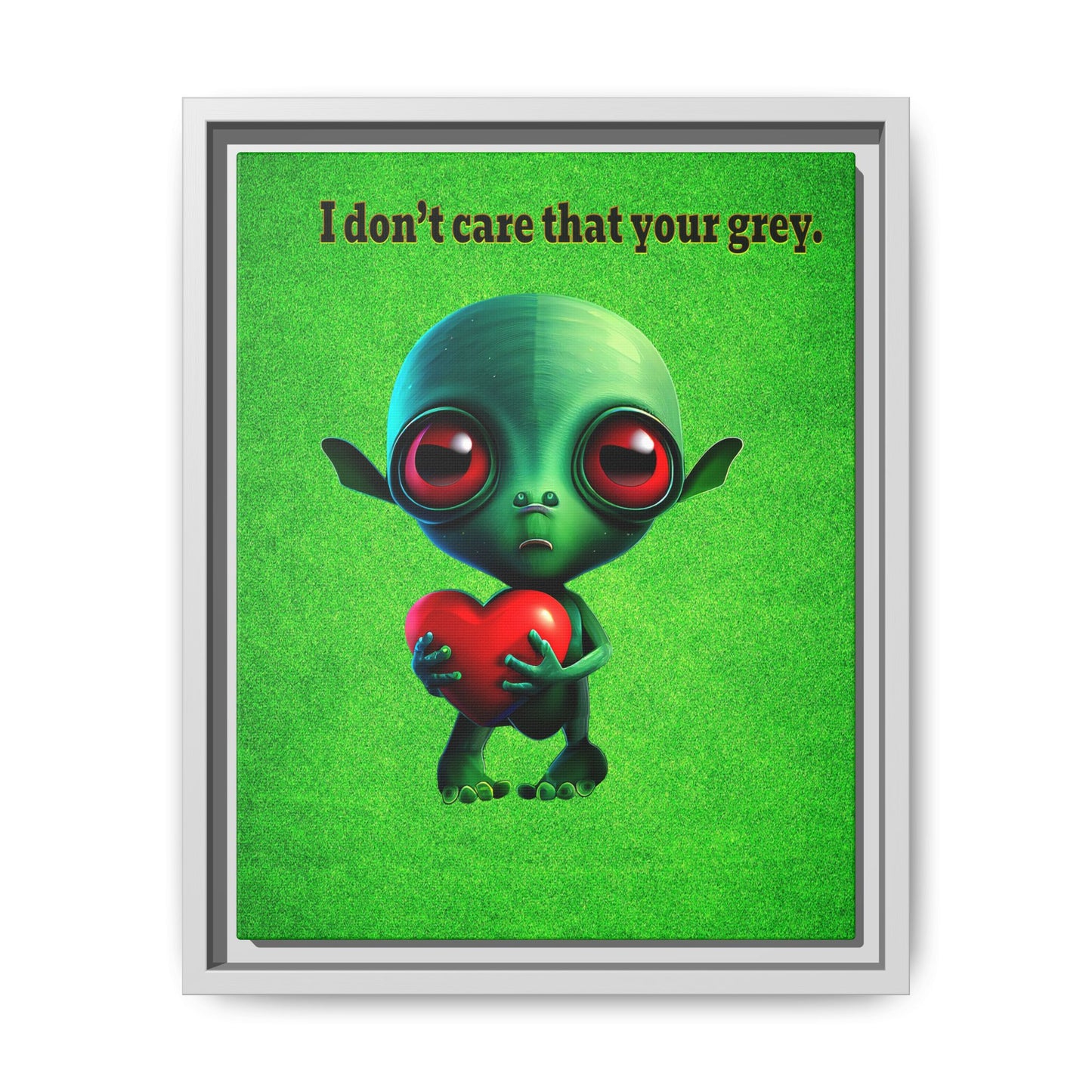 I don't care that your grey - framed canvas art (green turf)