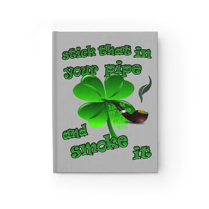 stick that in your pipe and smoke it - journal-blank (light grey)