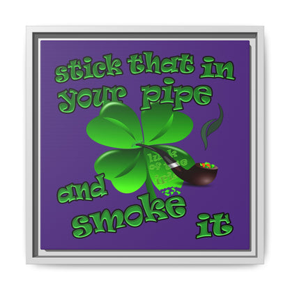 stick that in your pipe and smoke it - framed canvas art (purple)