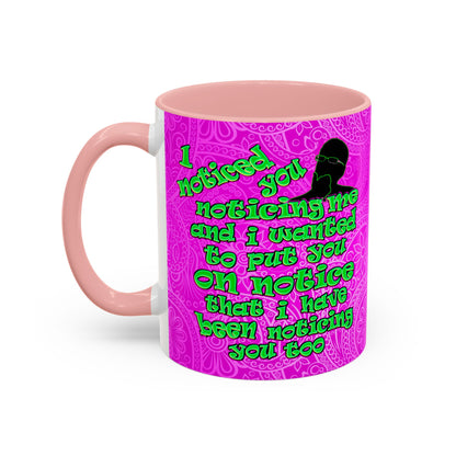 noticed you noticing - Accent Mug (pink swirl)
