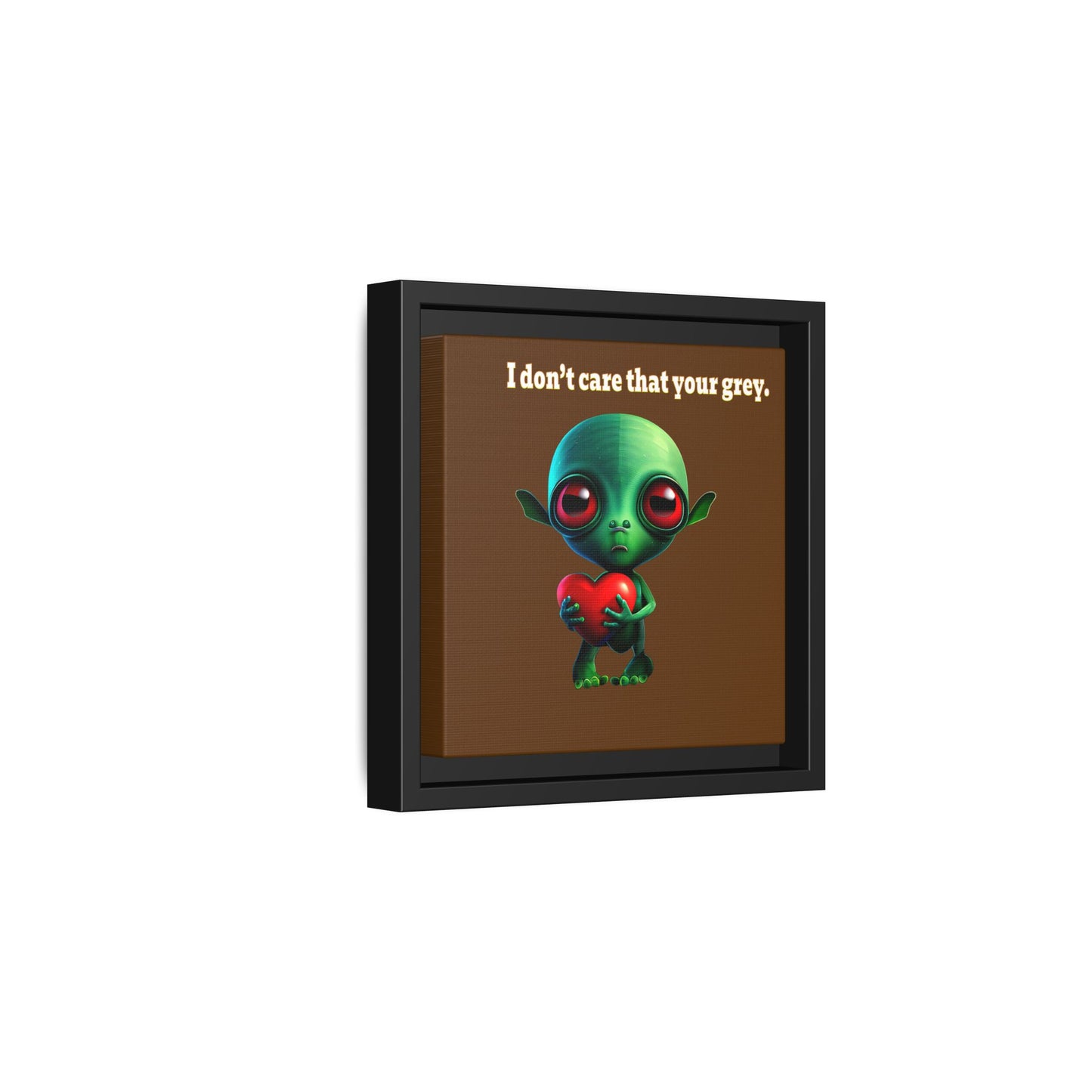I don't care that your grey - framed canvas art (brown)