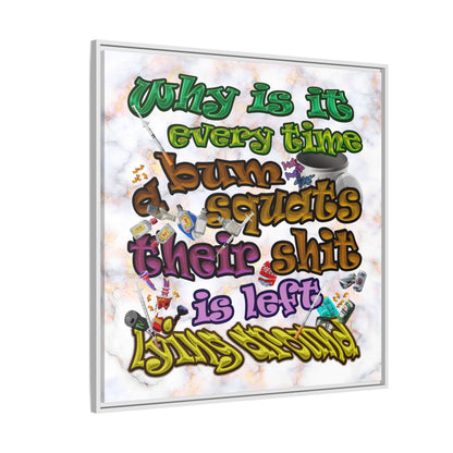 the bum's shit - framed canvas art (white marble)