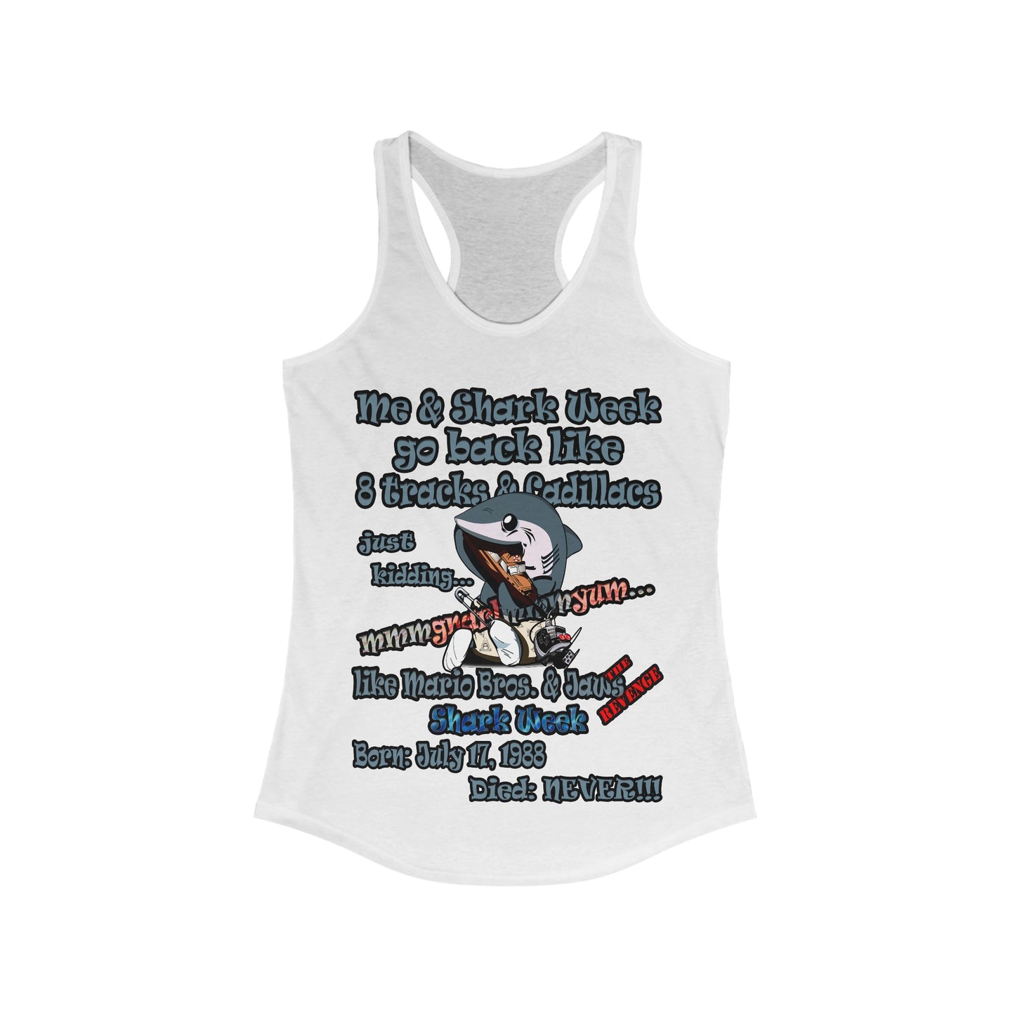 shark week - Women's Ideal Racerback Tank