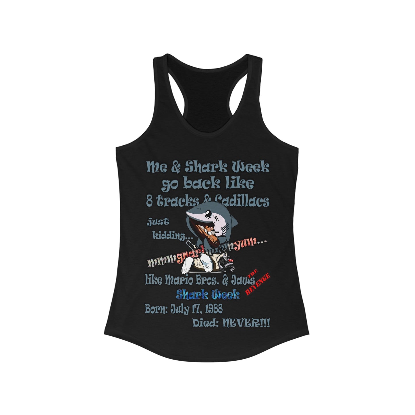 shark week - Women's Ideal Racerback Tank