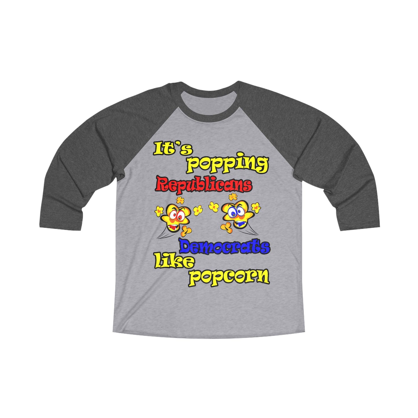popping like popcorn - Unisex Tri-Blend 3\4 Raglan Tee