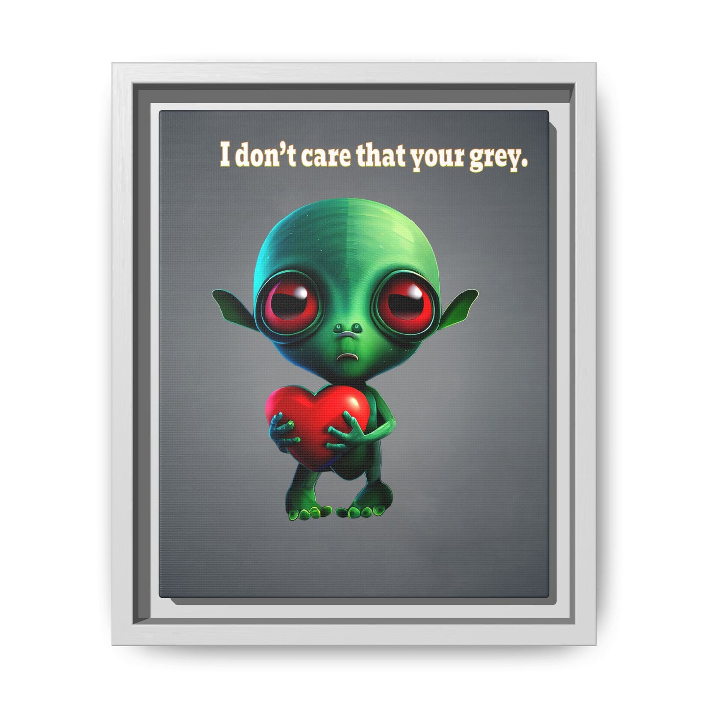 I don't care that your grey - framed canvas art (grey-light grey)