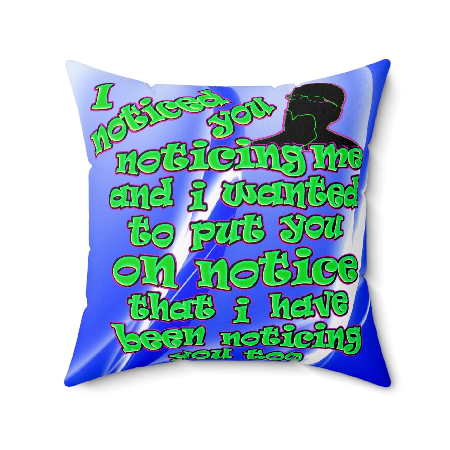 noticed you noticing - Spun Polyester Square Pillow - (blue-white wave)