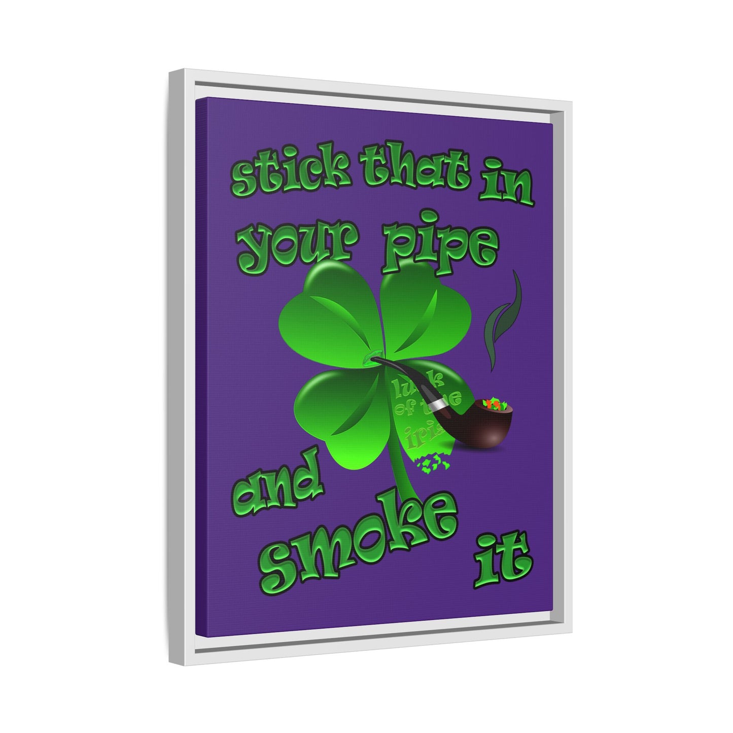 stick that in your pipe and smoke it - framed canvas art (purple)