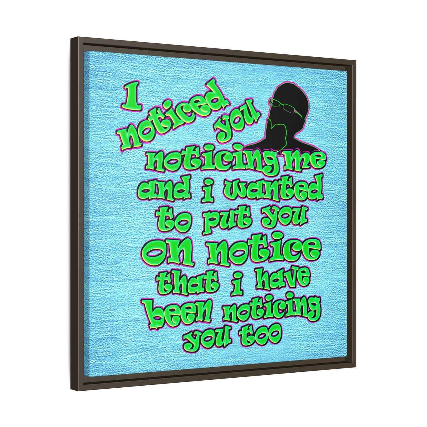 noticed you noticing - framed canvas art (faded blue)