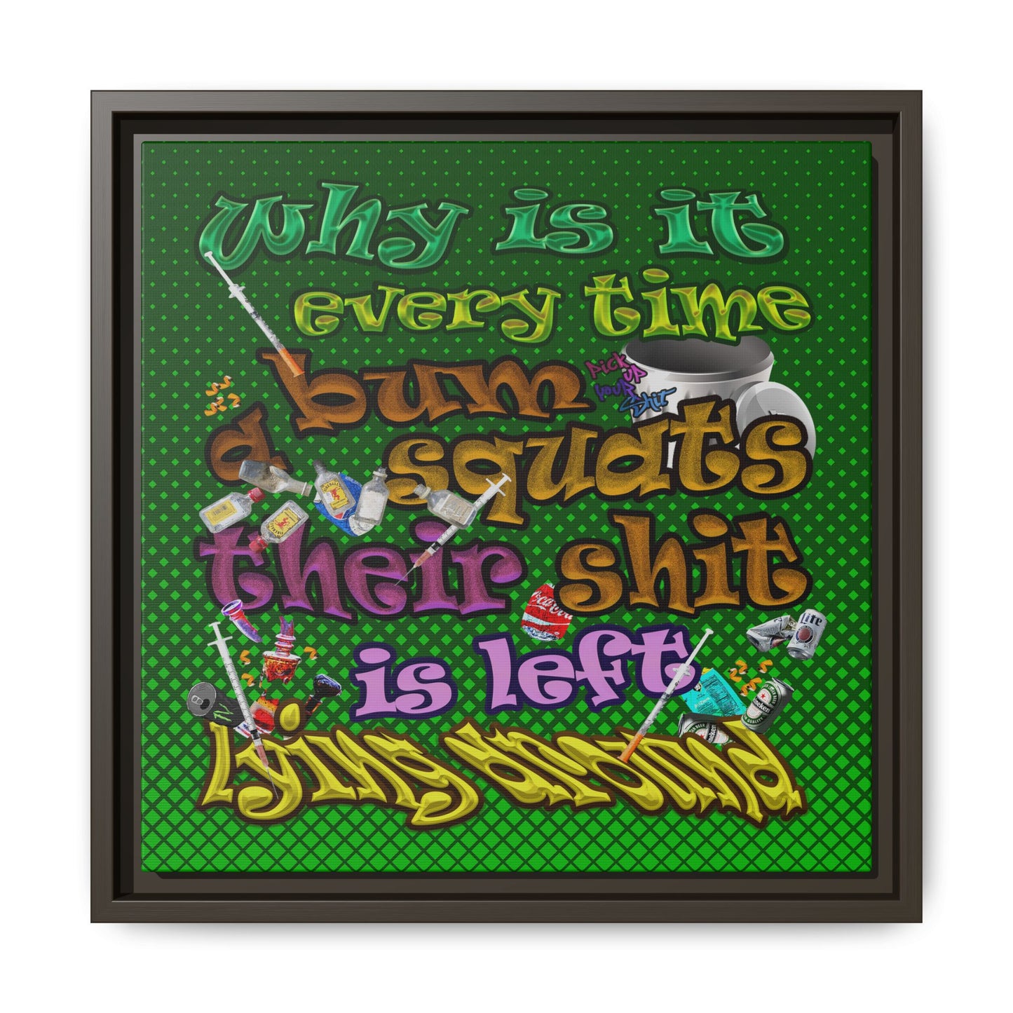 the bum's shit - framed canvas art (logo green)