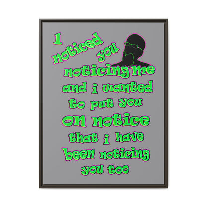 noticed you noticing - framed canvas art (grey)
