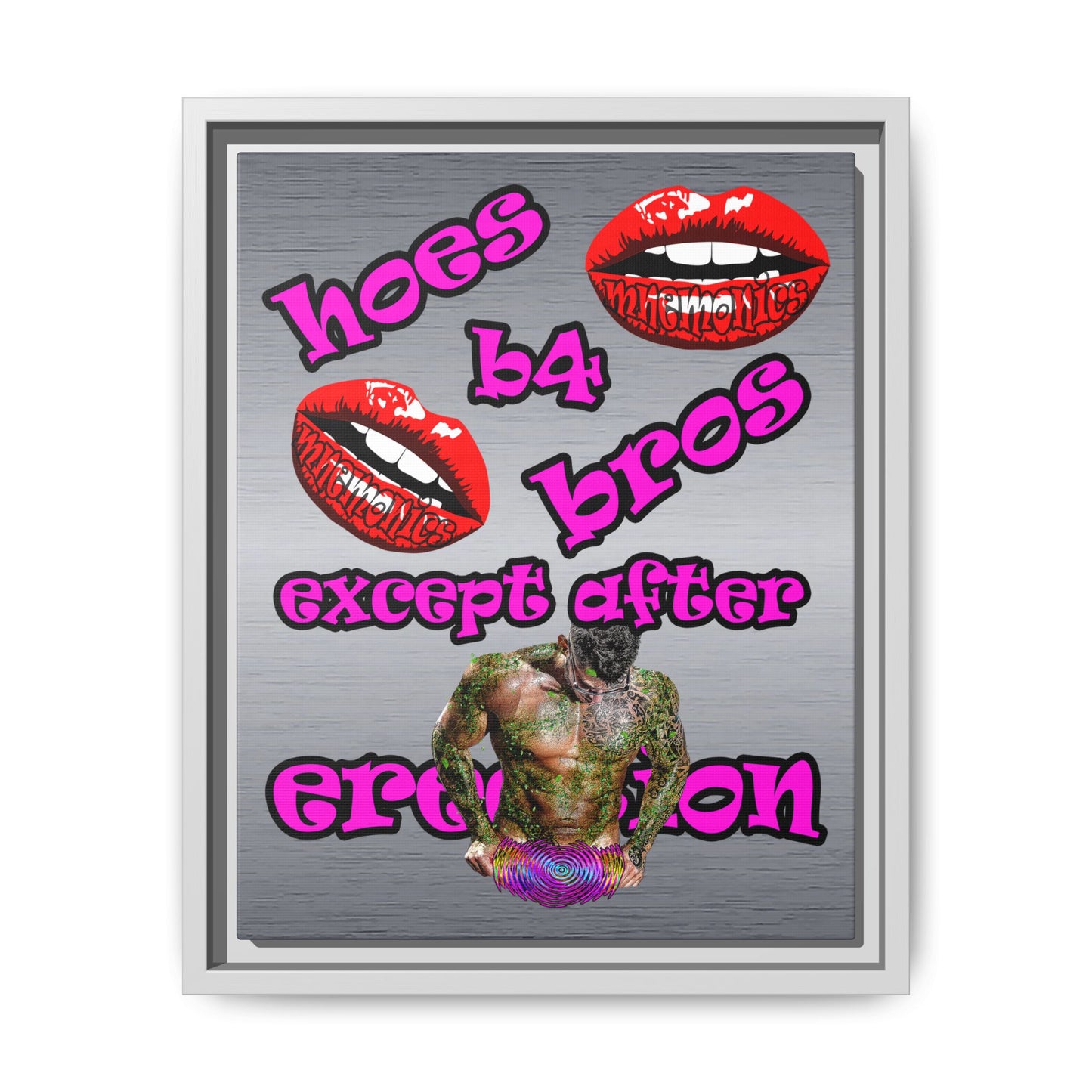 hoes b4 bros - framed canvas art (brushed nickel)