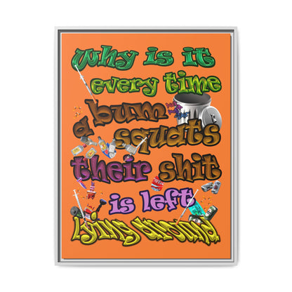 the bum's shit - framed canvas art (crusta)