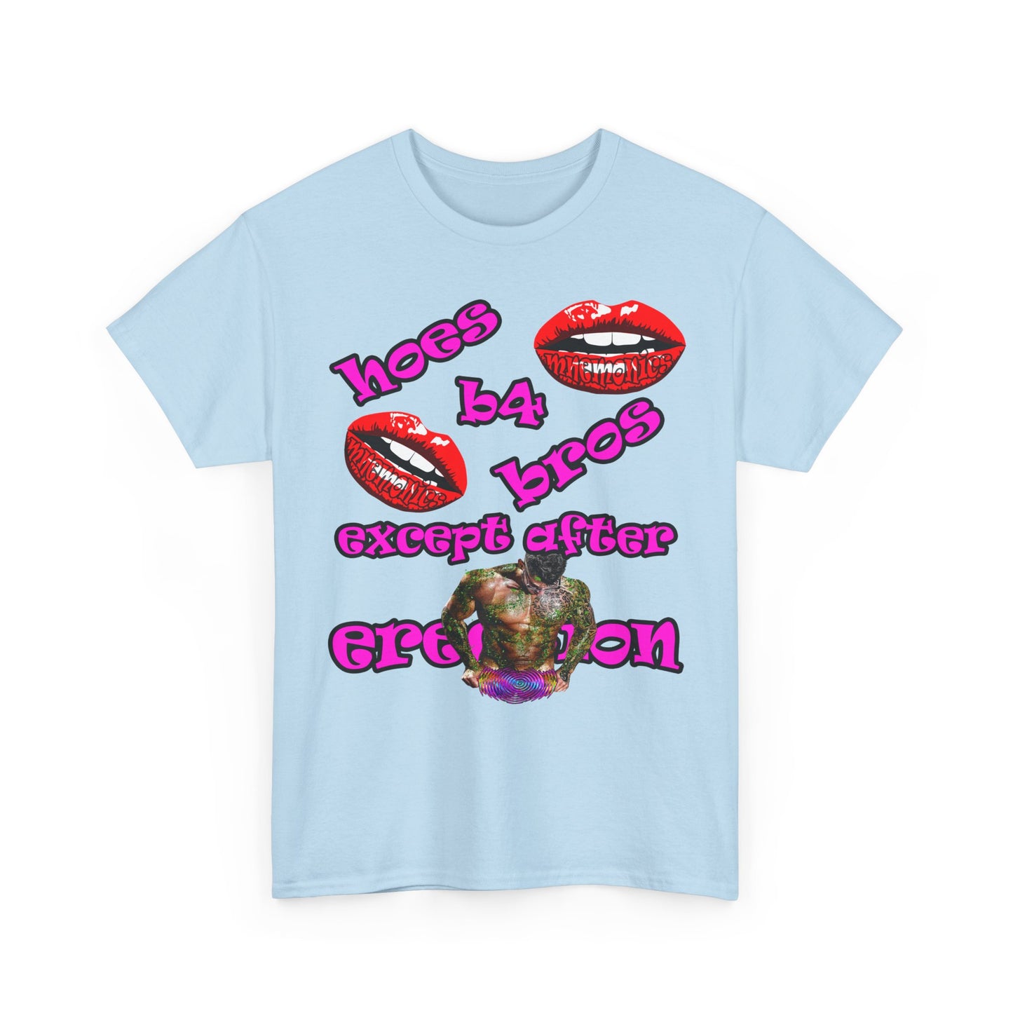 hoes b4 bros - Unisex Heavy Cotton Tee