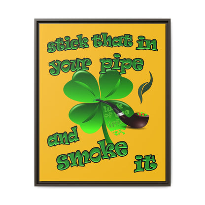 stick that in your pipe and smoke it - framed canvas art (yellow)