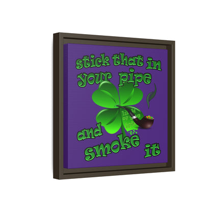 stick that in your pipe and smoke it - framed canvas art (purple)