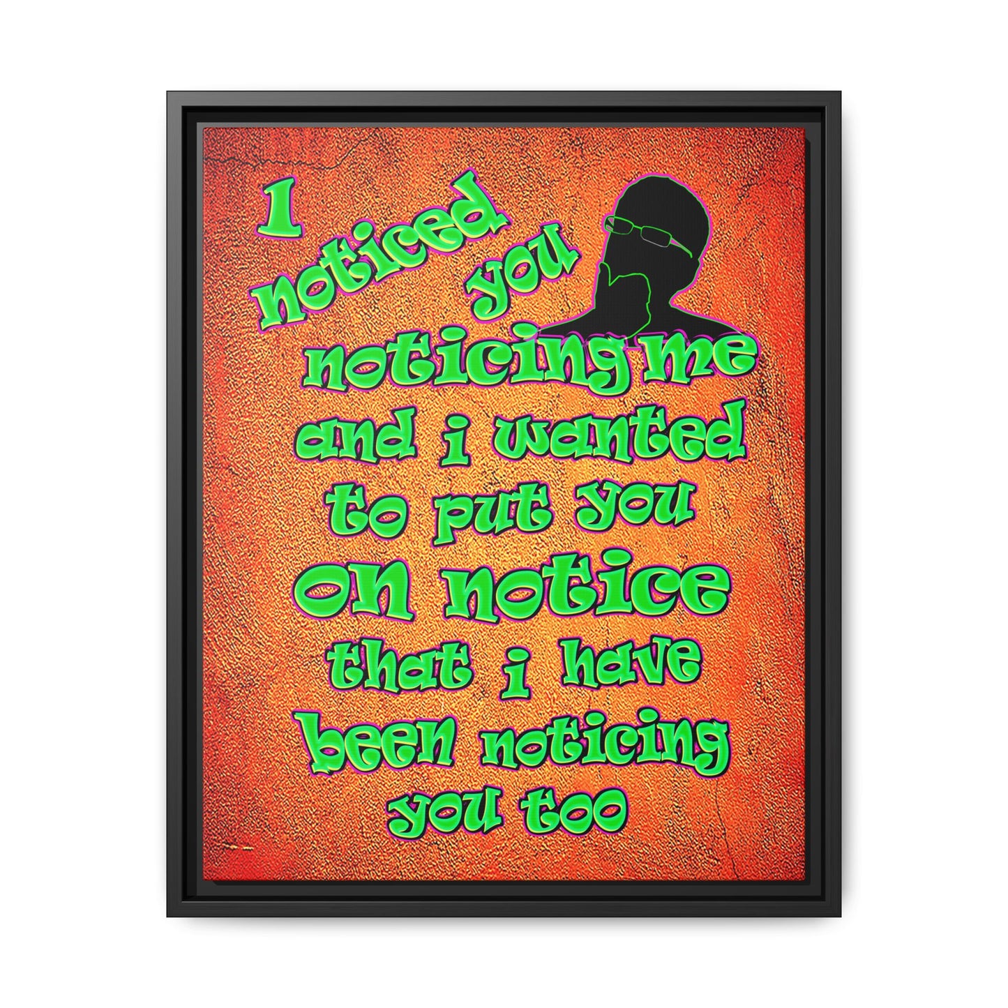 noticed you noticing - framed canvas art (burnt orange)