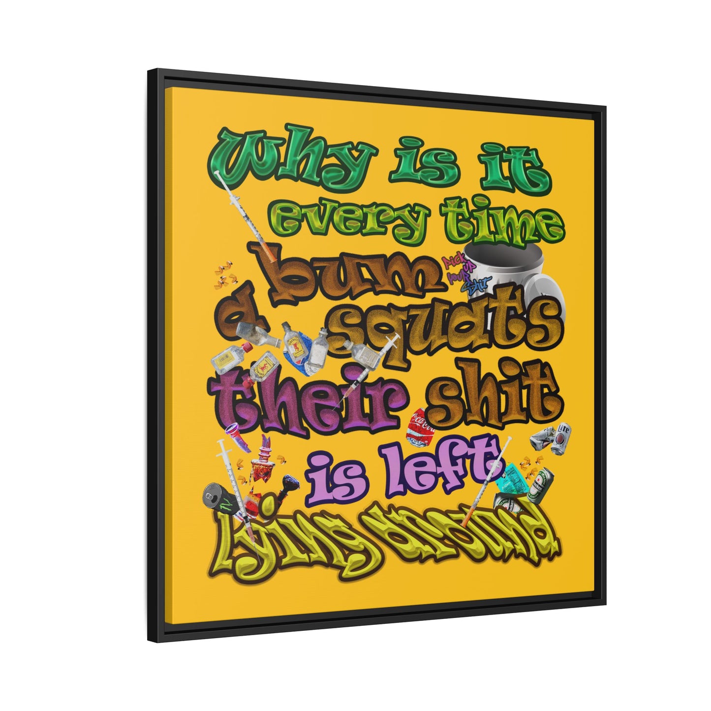the bum's shit - framed canvas art (yellow)