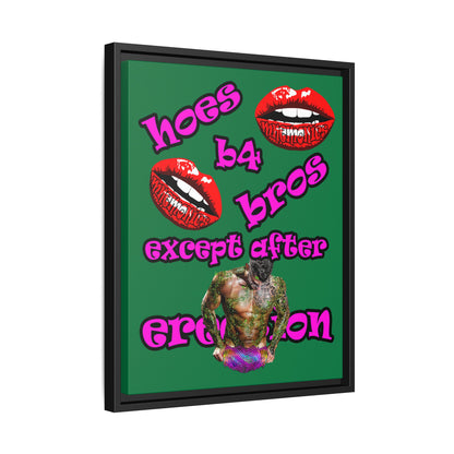 hoes b4 bros - framed canvas art (dark green)