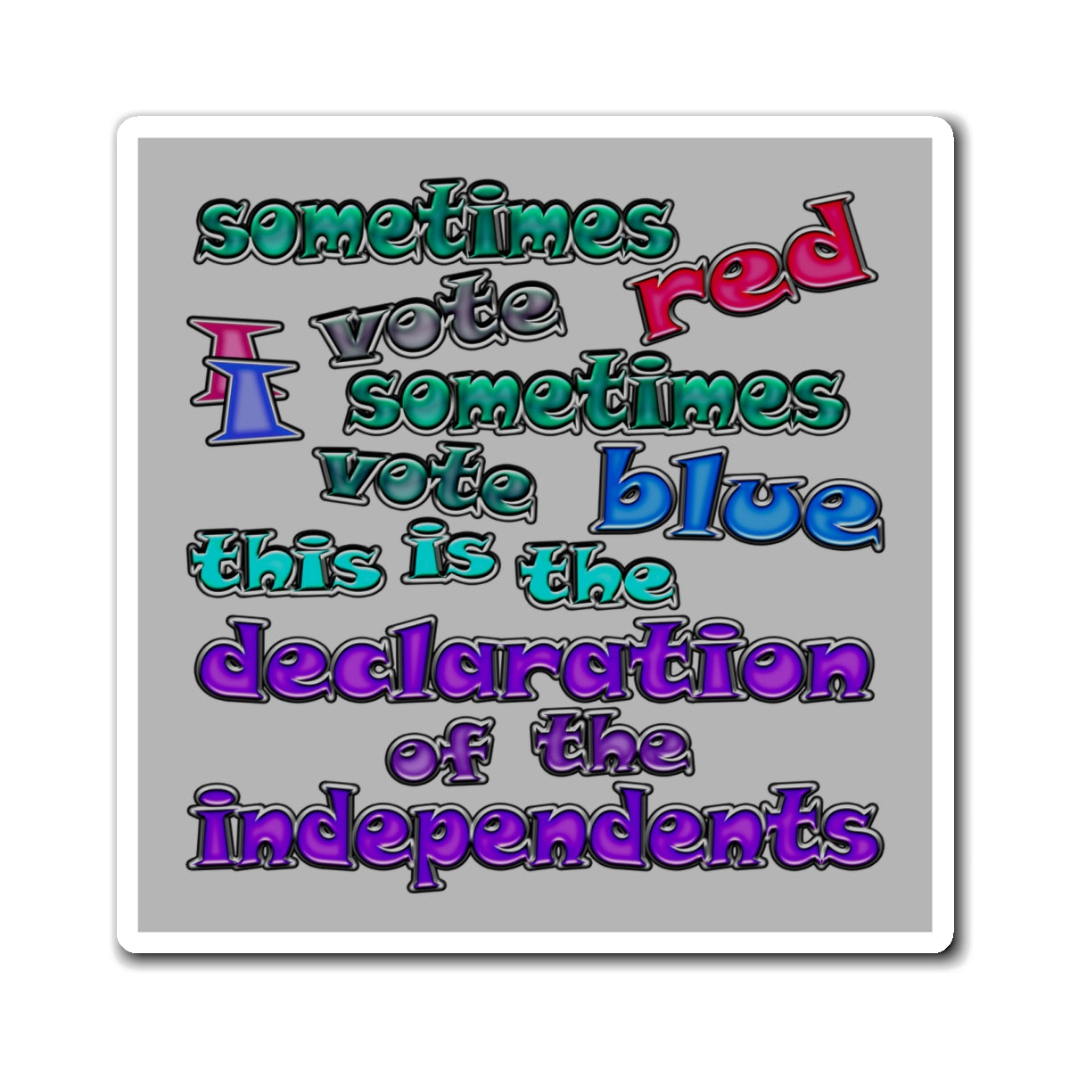 declaration of the independents - Magnets - (light grey)