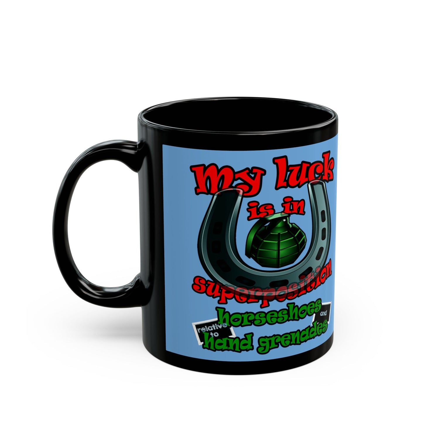 my luck - Black Mug (light blue)