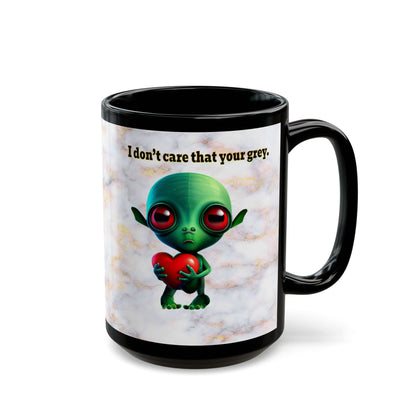 I don't care that your grey - Black Mug (white marble)