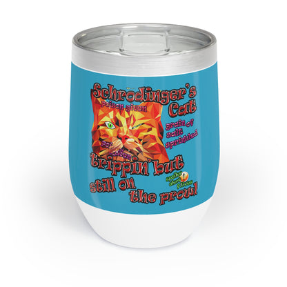 schrodinger's cat - Chill Wine Tumbler (turquoise)