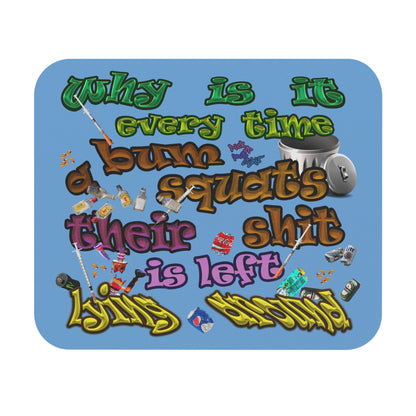 the bum's shit - Mouse Pad (Rectangle) (light blue)