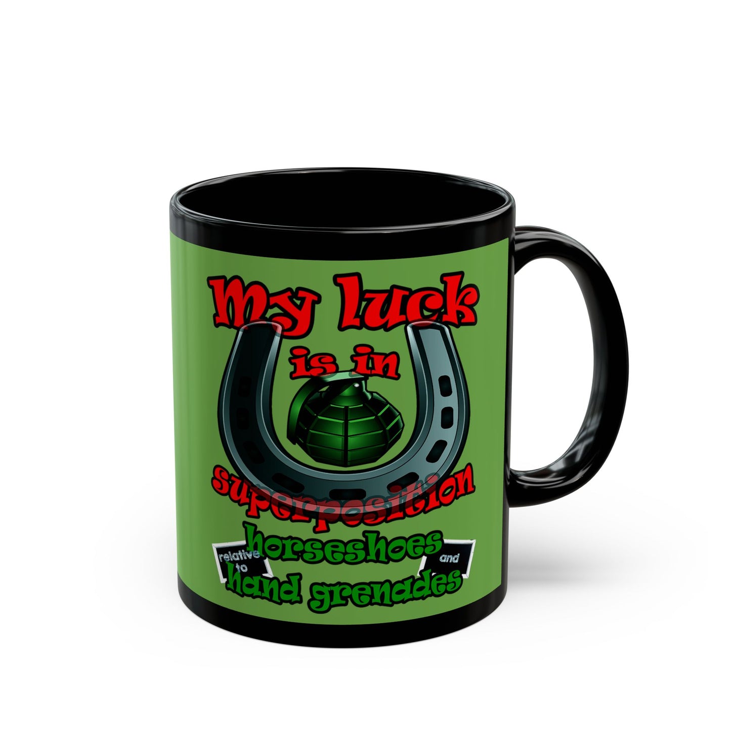 my luck - Black Mug (green)