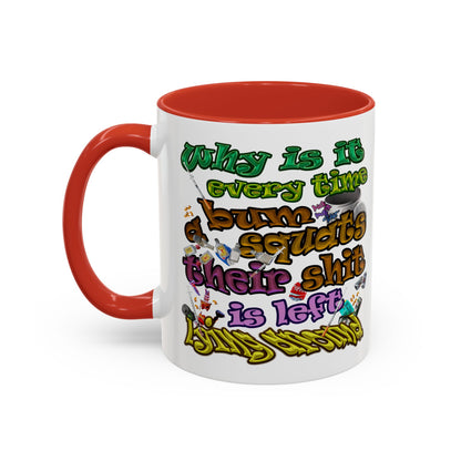 the bum's shit - Accent Mug (white)