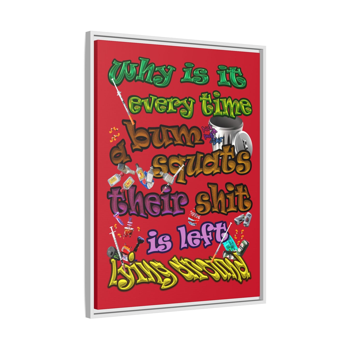 the bum's shit - framed canvas art (dark red)