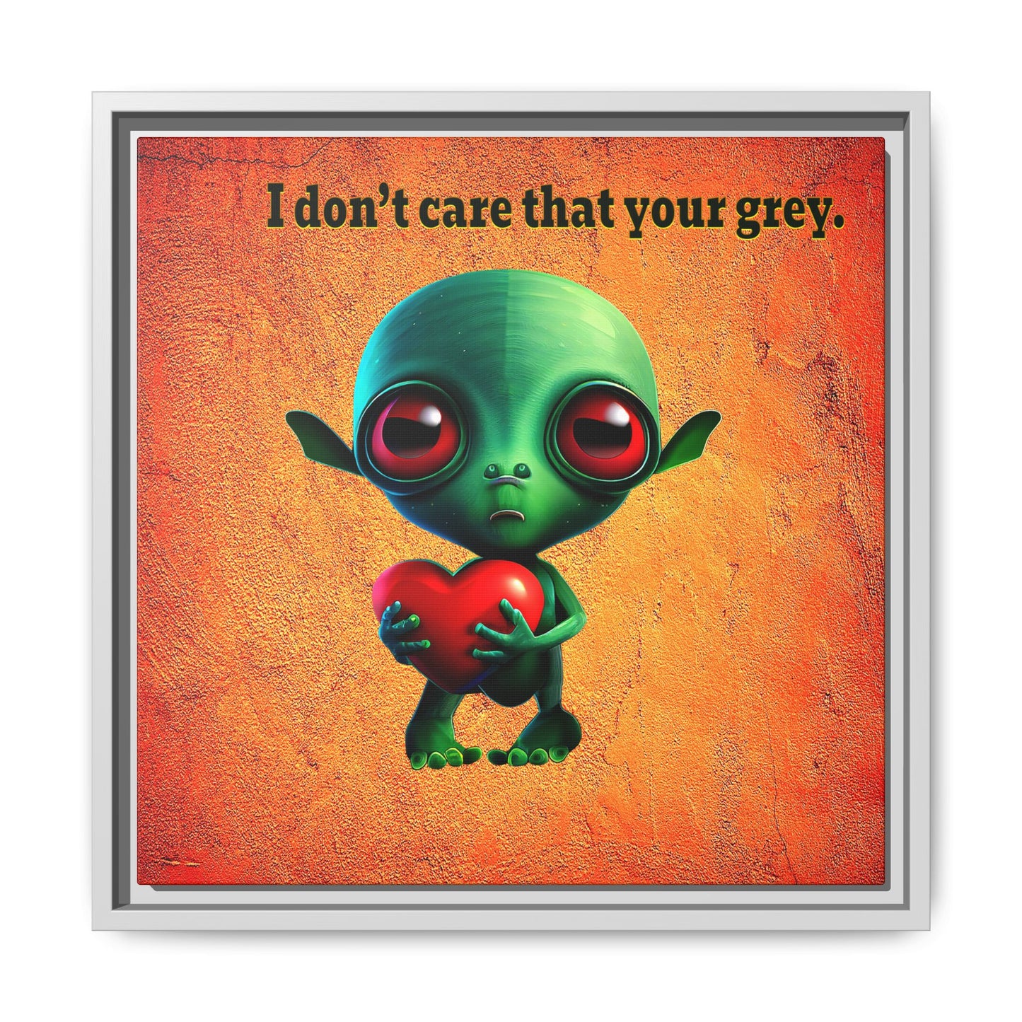 I don't care that your grey - framed canvas art (burnt orange)