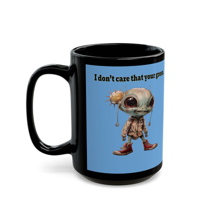 I don't care that your grey - Black Mug (light blue)