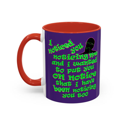 noticed you noticing - Accent Mug (purple)