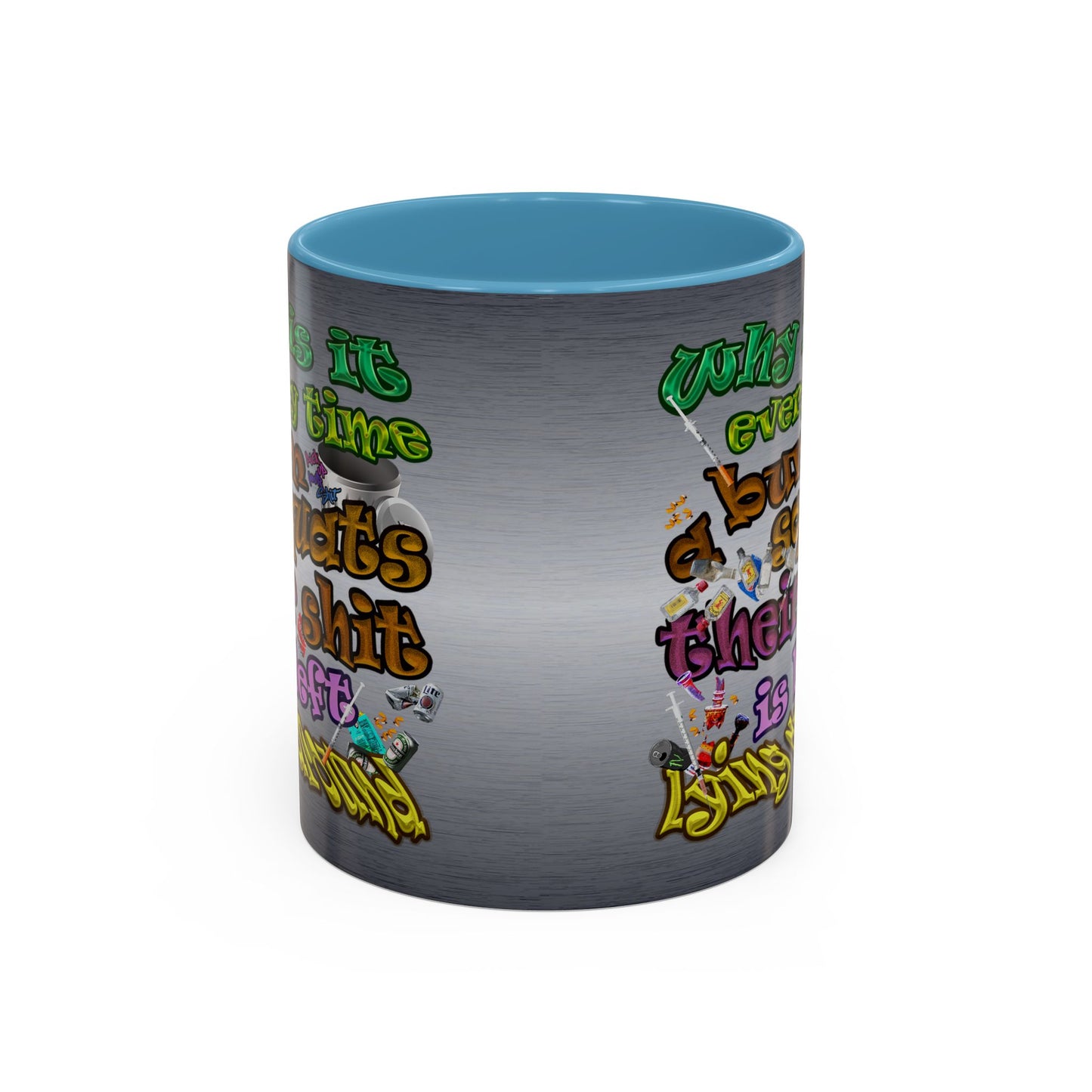 the bum's shit - Accent Mug (brushed nickel)