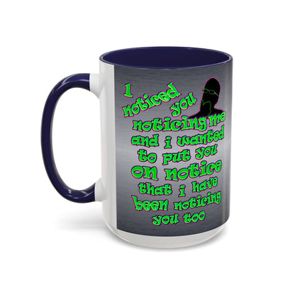 noticed you noticing - Accent Mug (brushed nickel)