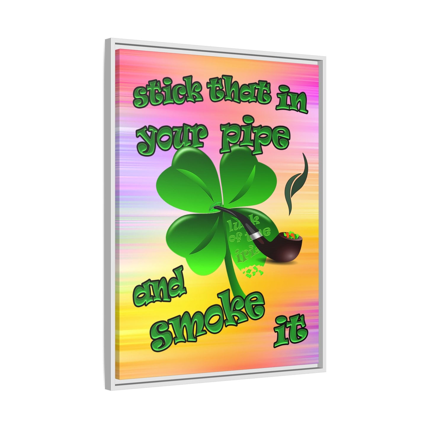 stick that in your pipe and smoke it - framed canvas art (color blur)