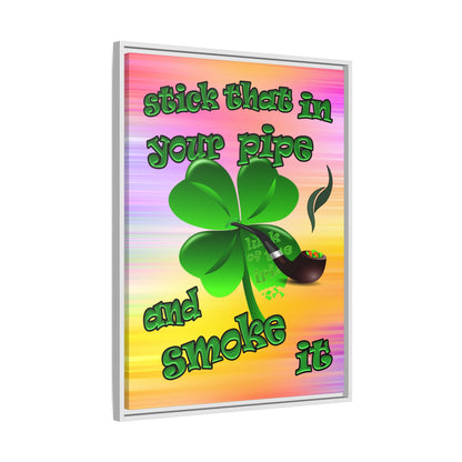 stick that in your pipe and smoke it - framed canvas art (color blur)