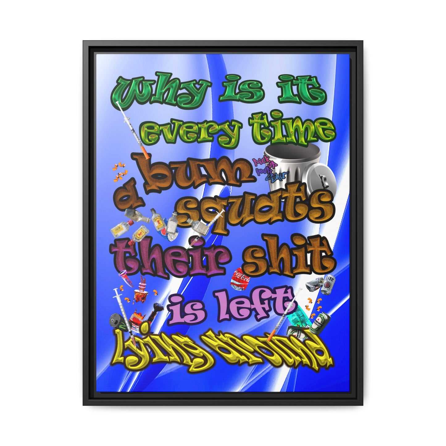 the bum's shit - framed canvas art (blue-white wave)
