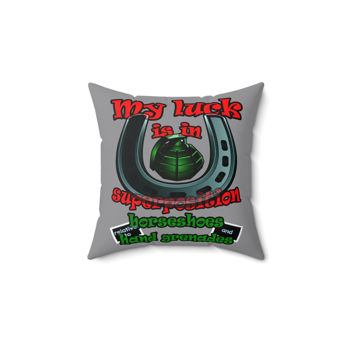 my luck - Spun Polyester Square Pillow - (grey)