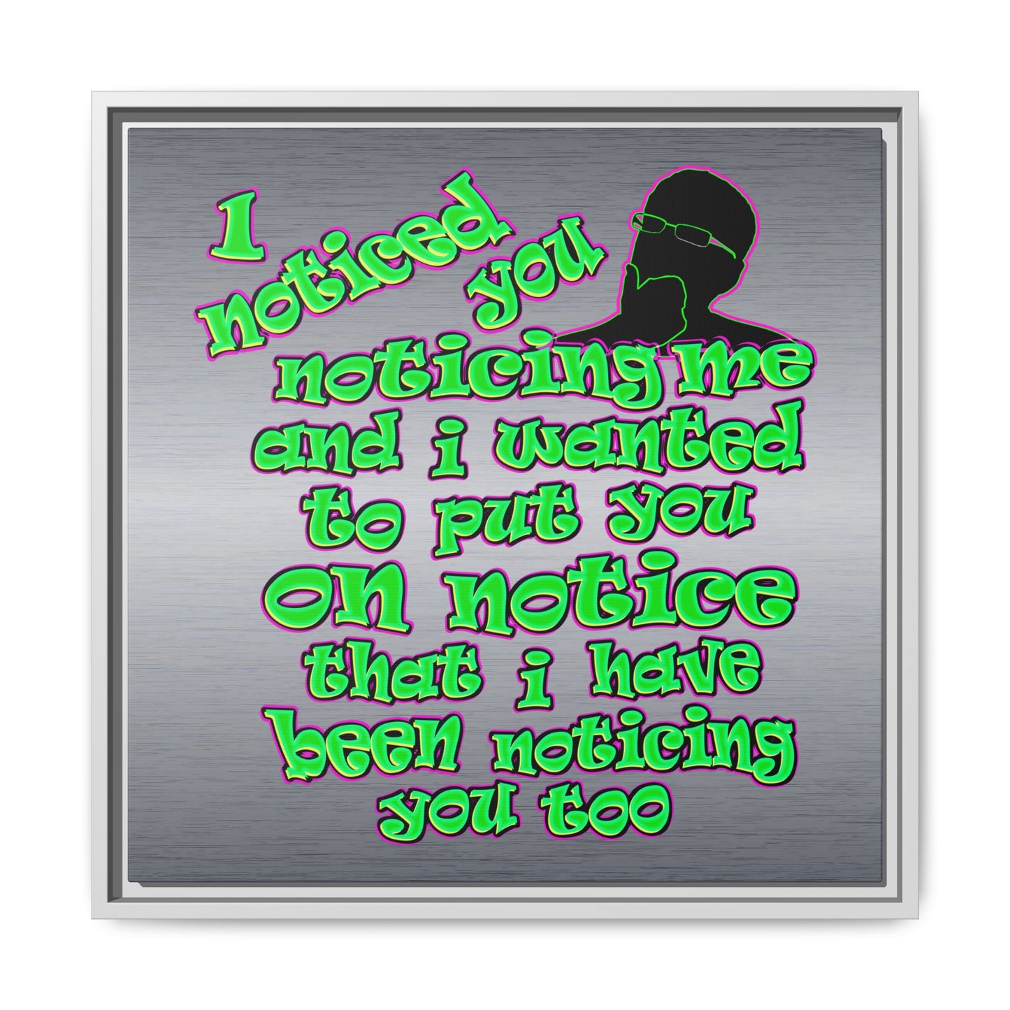 noticed you noticing - framed canvas art (brushed nickel)