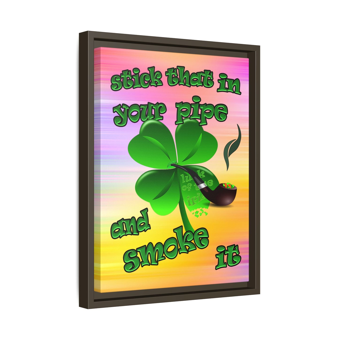 stick that in your pipe and smoke it - framed canvas art (color blur)