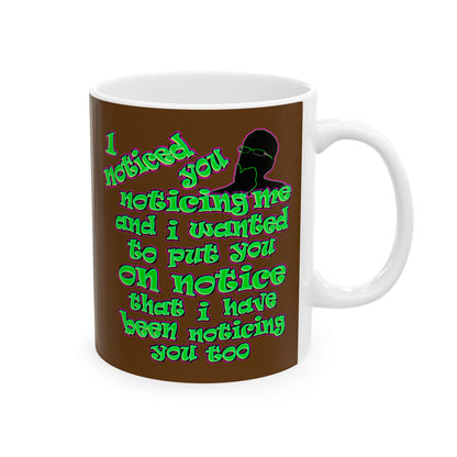 noticed you noticing - White Mug (brown)