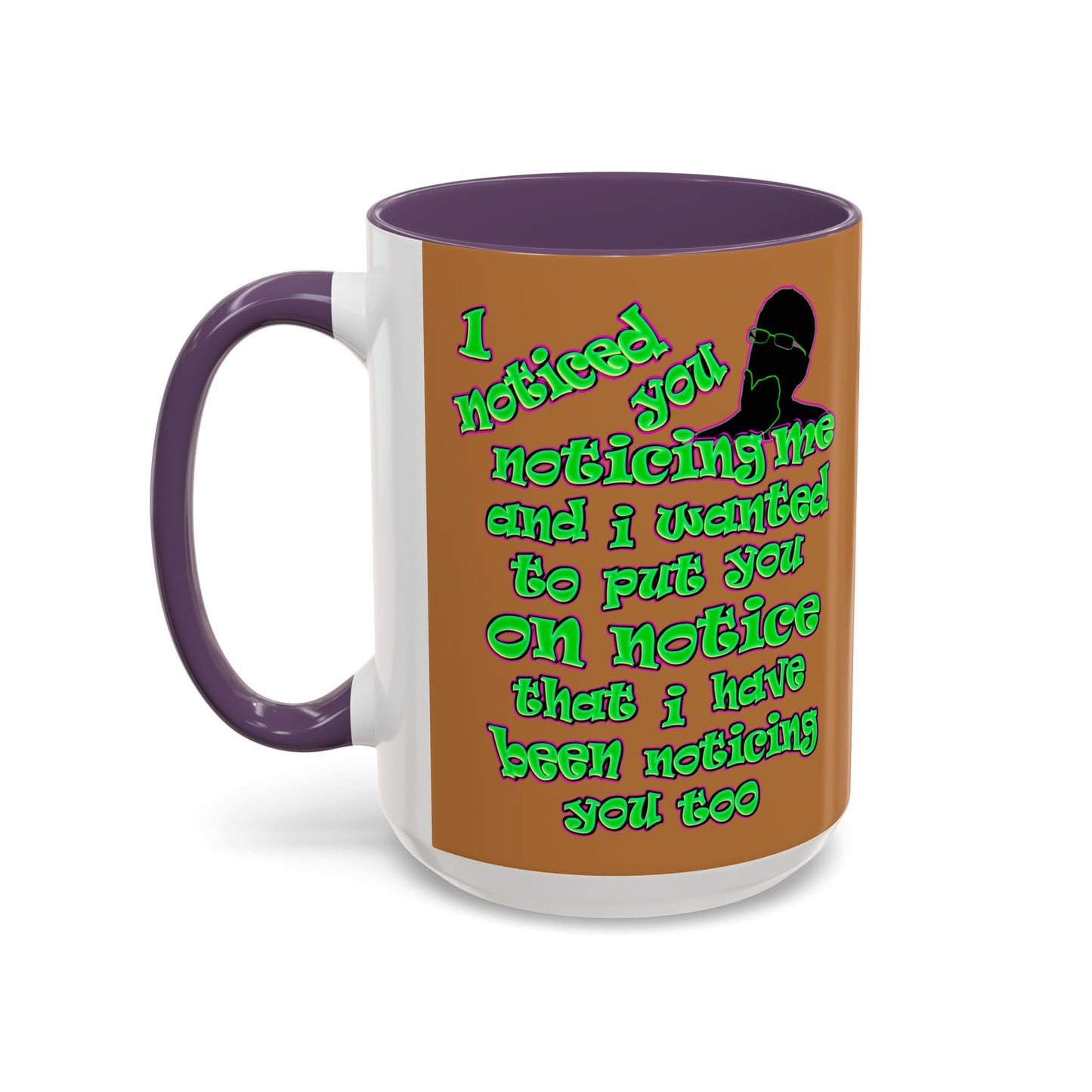noticed you noticing - Accent Mug (light brown)